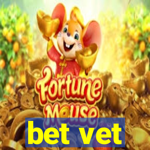 bet vet